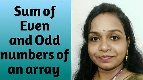 Sum of odd and even numbers of an array in java programing language | ICSE BOARD Class 9th and 10th