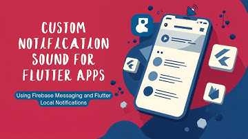 Custom Notification Sounds in Flutter — Firebase Messaging & Local Notifications