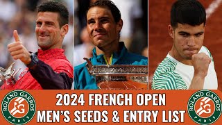 2024 French Open Men's Seeds & Entry List