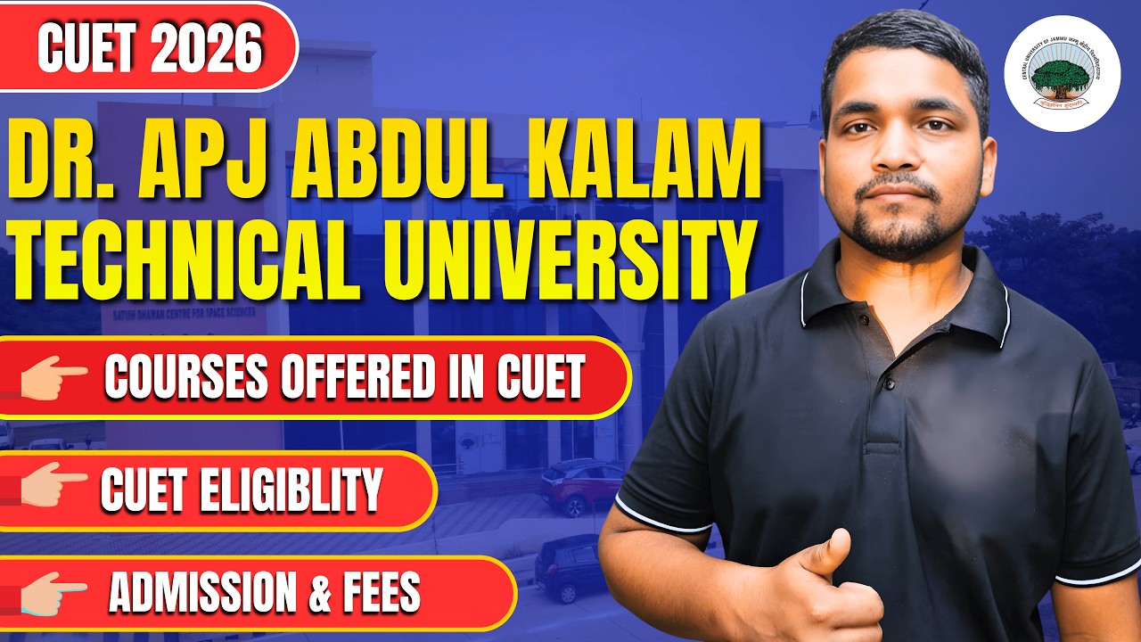 Dr APJ Abdul Kalam Technical University CUET 2026 Admission | AKTU Courses, Eligibility, Admission