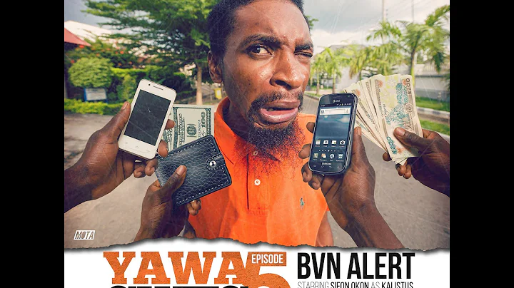 YAWA Episode 5: BVN Alert