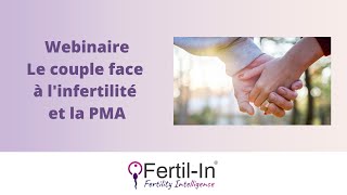 Webinaire: Le couple face à l'infertilité et la PMA