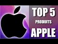 Top 5 des produits apple 