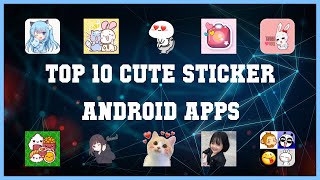 Top 10 Cute Sticker Android App | Review screenshot 2