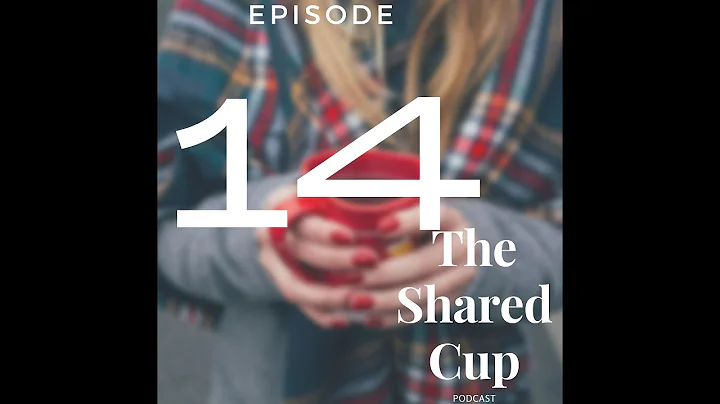 The Shared Cup Podcast - Ep. 14 - Kimberley Mathew...