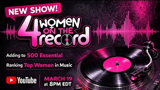 4 Women on the Record! Top Women in Music + New Essential 500 Picks 🎧 | Episode 1