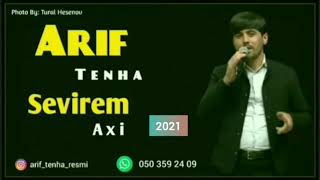 Arif Tenha ft Sevirem Axı 2021 ( Sevenlerin Axtardıgı Bir Mahnı ) Hit Music Resimi