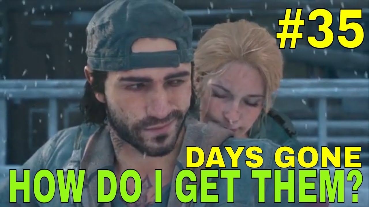 Days Gone 35 How Do I Get Them YouTube
