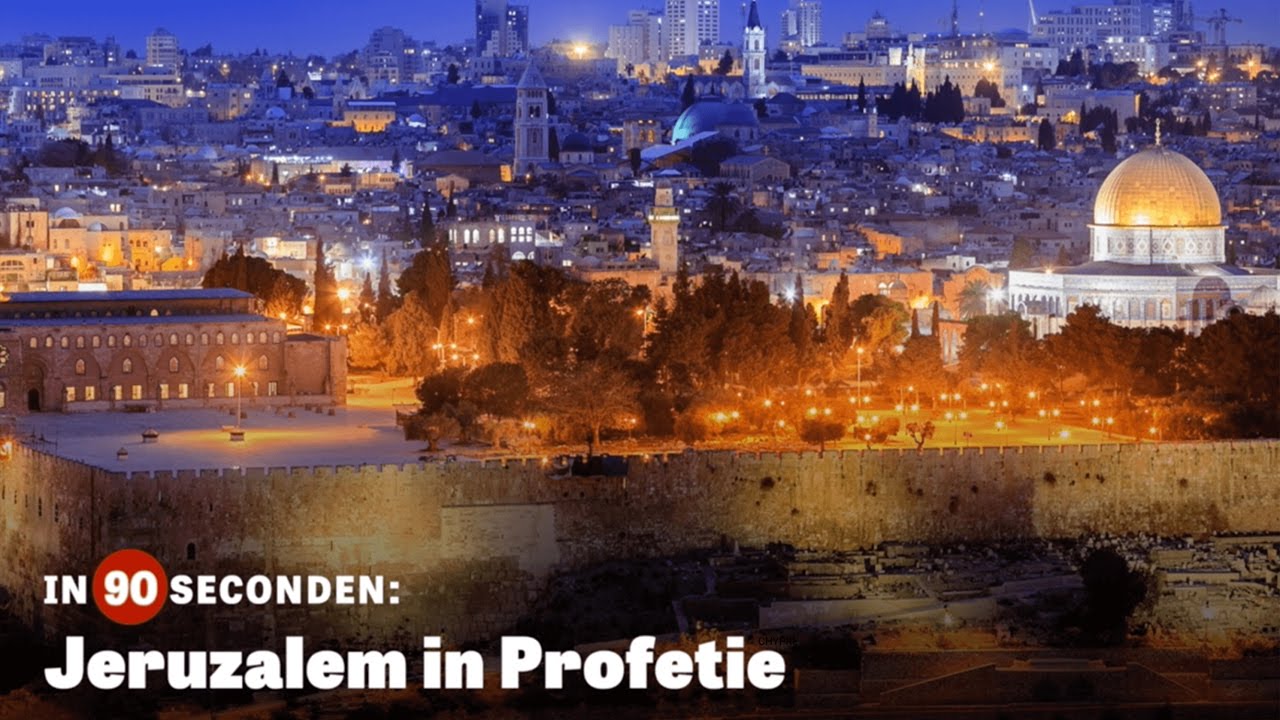 Jeruzalem in Profetie | In 90 Seconden