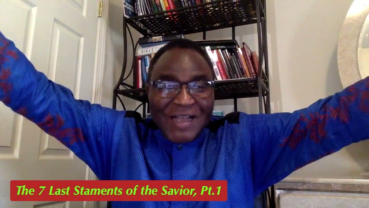 The 7 Last Staments of the Savior, Pt, 1