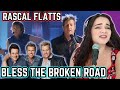 Rascal Flatts - Bless The Broken Road | Opera Singer Reacts