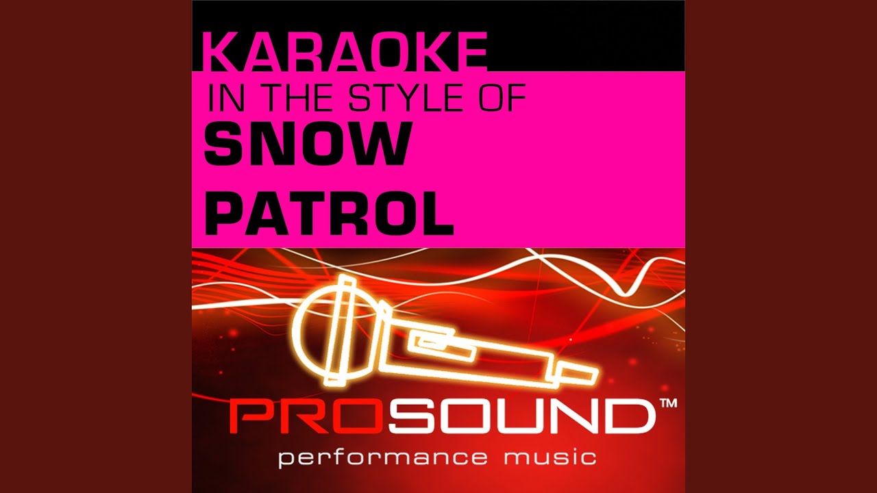 Chasing Cars (Karaoke With Background Vocals) (In the style of Snow