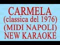 Carmela - midi Napoli - New Karaoke - Antologia della canzone napoletana