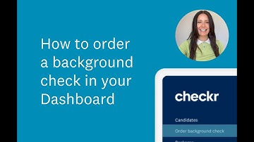 How to Order a Background Check in Checkr Dashboard