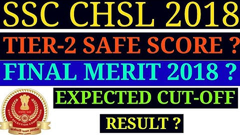 SSC CHSL 2018 TIER 2 CUT-OFF/ SSC CHSL 2018 TIER 2 CUTOFF /SSC CHSL 2018 TIER-2 RESULT UPDATE TODAY
