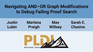 [PLDI'26] Navigating AND–OR Graph Modifications to Debug Failing Proof Search