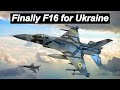 Finally F16 Fighter Jet for Ukraine