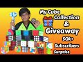 My Cube Collection & Giveaway |🎁50k+ Subscribers Surprise🔥|