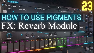 Reverb PART 23 | Arturia Pigments 3.5 Tutorial