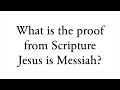 What is the proof from Scripture Jesus is Messiah? - Faith Foundations with Dr. Todd Baker