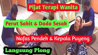 PIJAT TERAPI WANITA SAKIT PERUT, BEGAH, DADA SESAK, KEPALA PUYENG,EFEK ASAM LAMBUNG,LANGSUNG PLONG