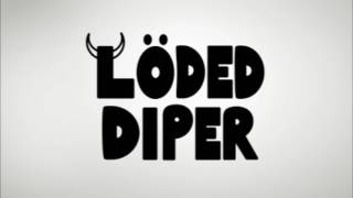 Exploded Diper - Löded Diper