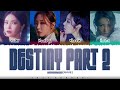 MAMAMOO DESTINY PART 2 Lyrics Color Coded Han Rom Eng