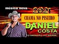 Música Inédita - Chama no Piseiro - Daniel Costa - #Pisadinha