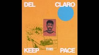 del claro - Keep This Pace (2024) [Full Album]