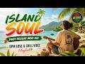 Island Soul 🇵🇭 Pinoy Reggae Indie Mix  OPM Love &amp; Chill Vibes Playlist