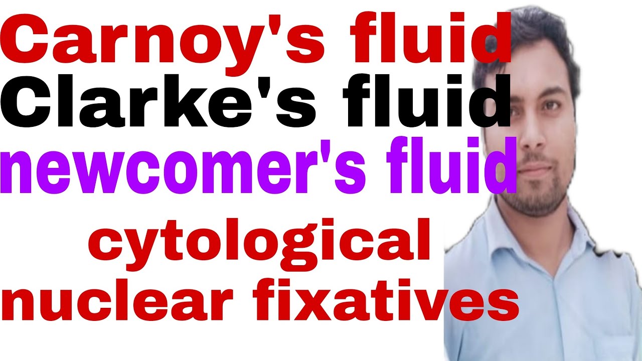 Cytological fixatives carnoy's fluid clarke's fluid