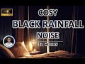 Cosy Black Rainfall Noise - Instant Sleep Trigger (12 Hours) BLACK SCREEN