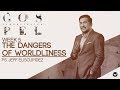 The Dangers of Worldliness (Taglish) - Jeff Eliscupidez