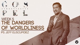 The Dangers of Worldliness (Taglish) - Jeff Eliscupidez screenshot 2