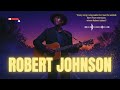 Soul Blues Robert Johnson Chillout Session: Smooth Grooves for Relaxing