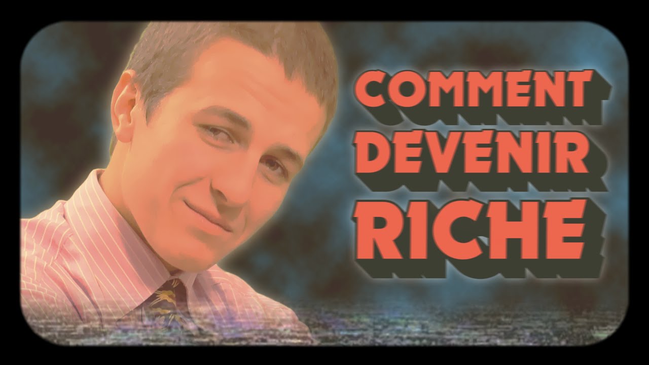 comment devenir riche youtube