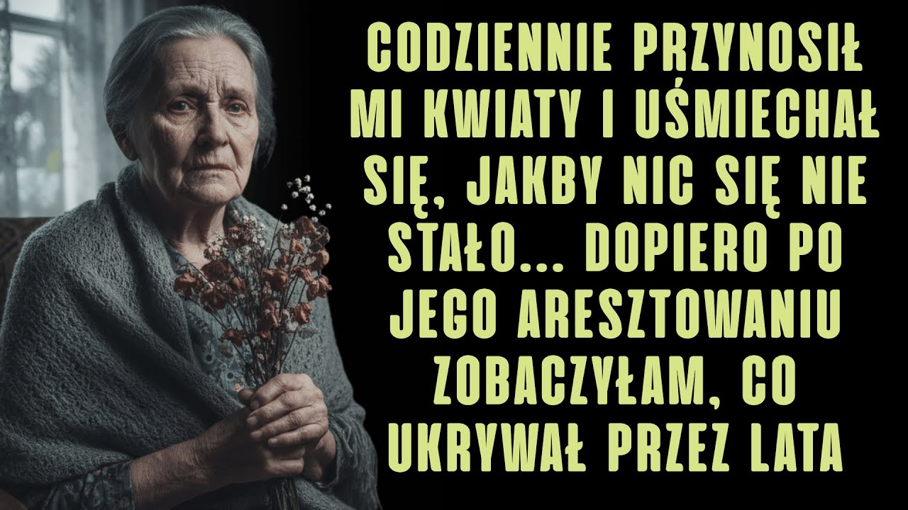 Mój zięć codziennie przynosił kwiaty. Dopiero po jego aresztowaniu zrozumiałam dlaczego.