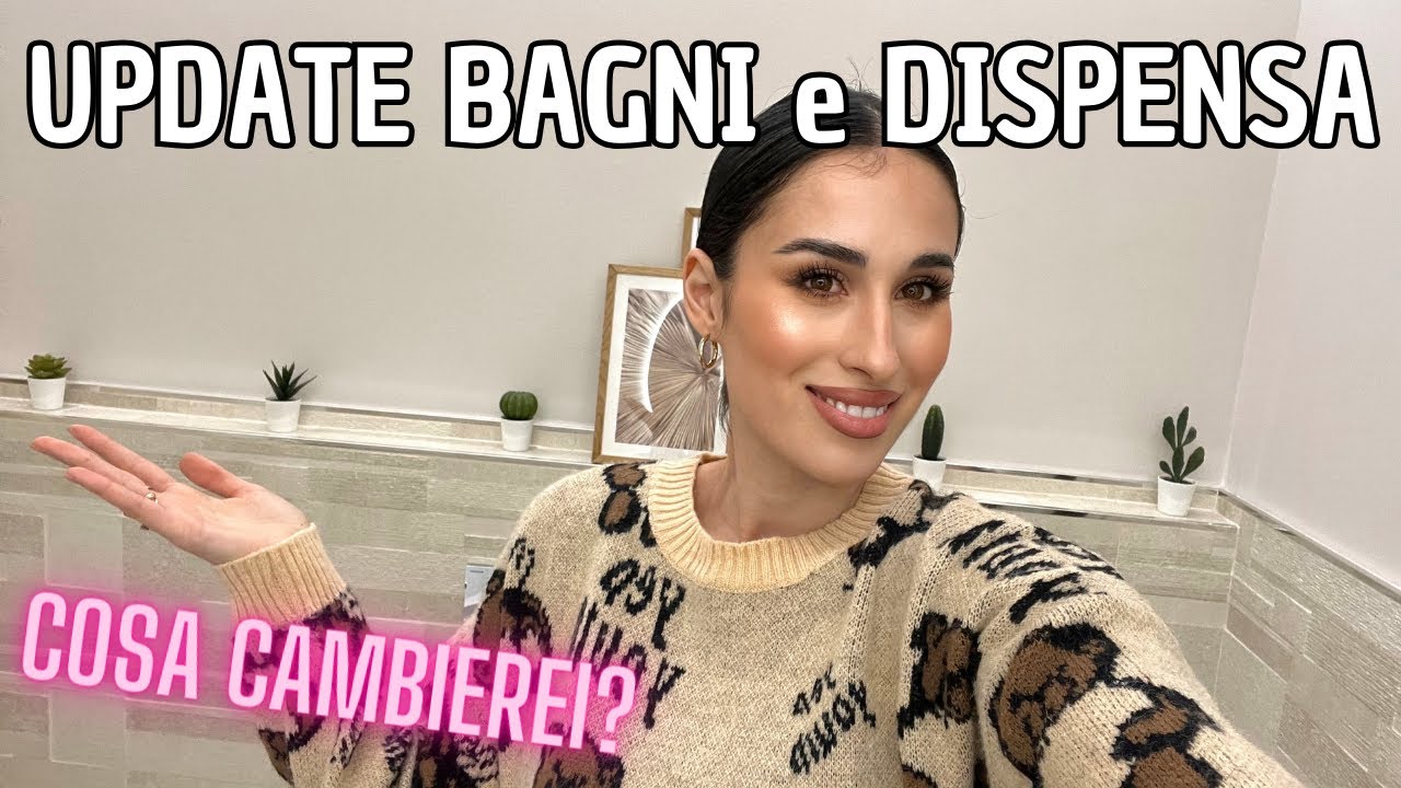UPDATE HOME TOUR: BAGNO e DISPENSA/LAVANDERIA || Cosa cambierei?