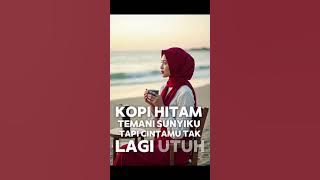 Kopi Hitam, Sepahit Cintamu