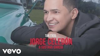 Video Tan Fácil Jorge Celedón