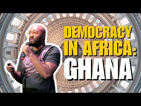 Democracy in Africa: Ghana (Dr. Justin Williams, PhD)