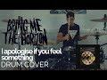 I Apologise If You Feel Something Bring Me The Horizon Drum Cover mp3