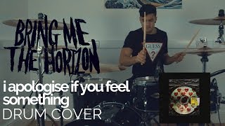 i apologise if you feel something - Bring Me The Horizon - Drum Cover