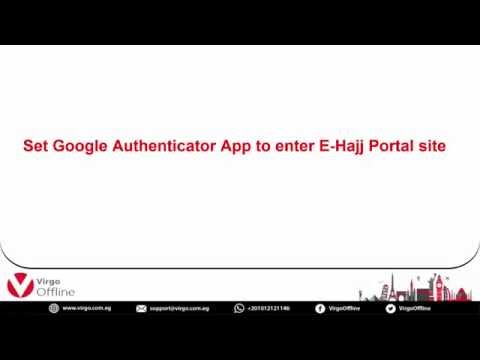 Set Google Authenticator App to enter E-Hajj Portal site