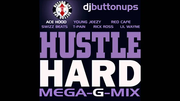 ACE HOOD ft YOUNG JEEZY , T-PAIN, RED CAFE, SWIZZ BEATS, RICK ROSS, LIL WAYNE - HUSTLE HARD (G-MIX)