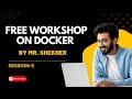 Free Workshop On Docker-Session-05 | Ashok IT.