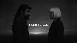Sia ft. Damian Marley – I Still Wonder (Official Video)