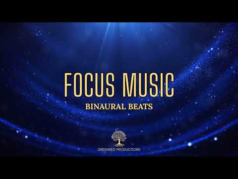 Improve Memory and Concentration, Memory Music, Binaural Beats Focus Music