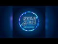 Systems In Blue 2003-2023 -remix and rare song.