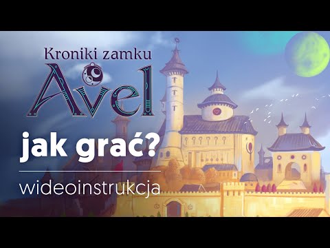 Zasady gry Kroniki zamku Avel / wideoinstrukcja